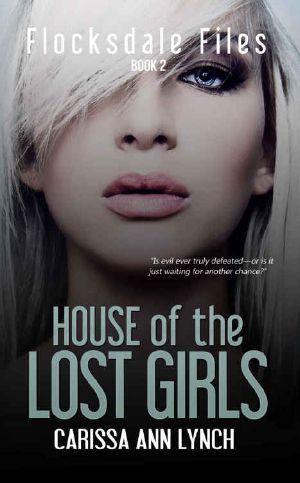 [Flocksdale Files 02] • House of the Lost Girls